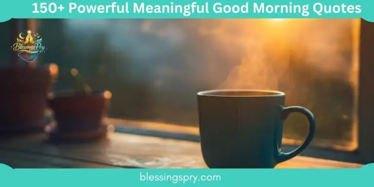 Powerful Meaningful Good Morning Quotes
