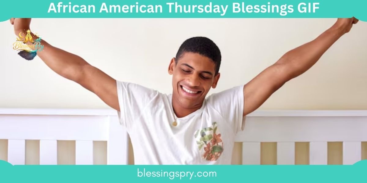 African American Thursday Blessings GIF