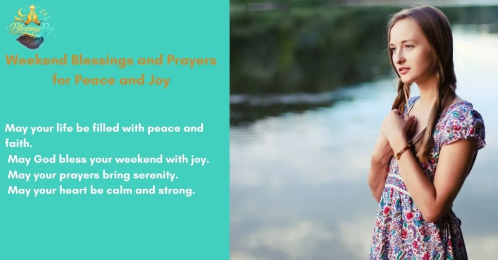 Weekend Blessings and Prayers for Peace and Joy