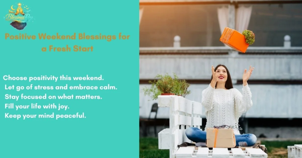 Positive Weekend Blessings for a Fresh Start