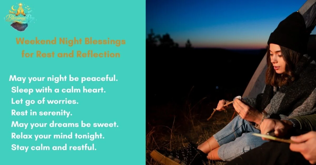 Weekend Night Blessings for Rest and Reflection