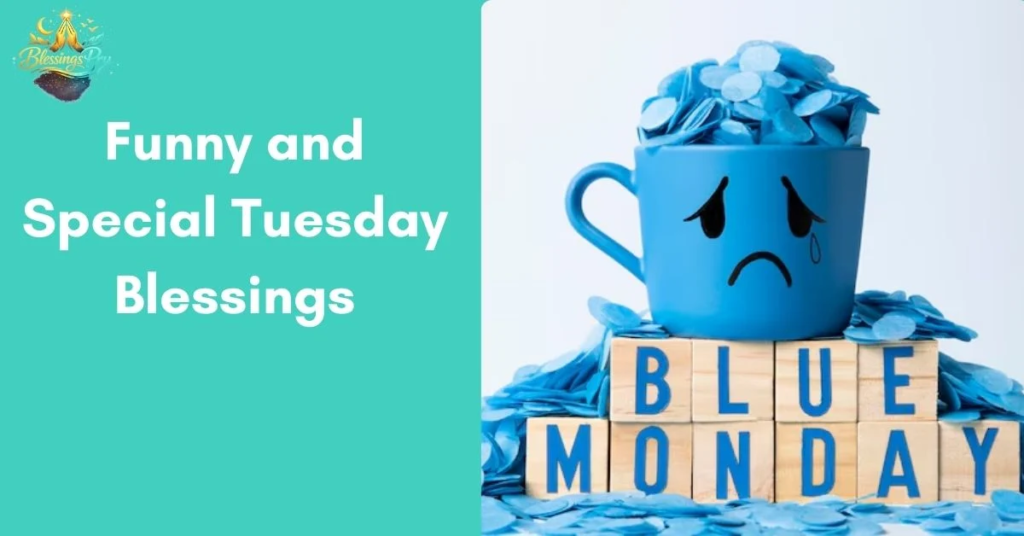 Funny and Special Tuesday Blessings