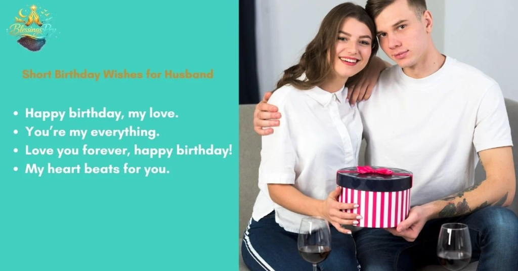 6. Short Birthday Wishes for Husband