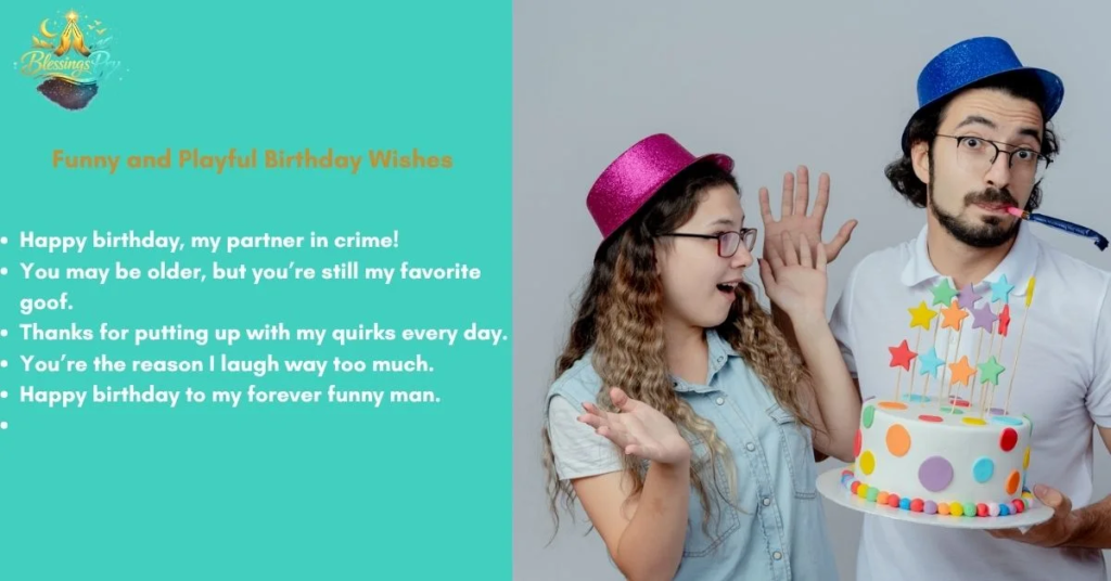10. Funny and Playful Birthday Wishes for Husband