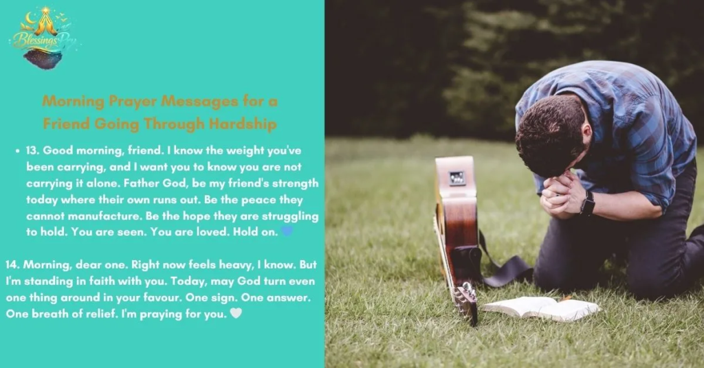 Morning Prayer Messages for a Friend Going Through Hardship