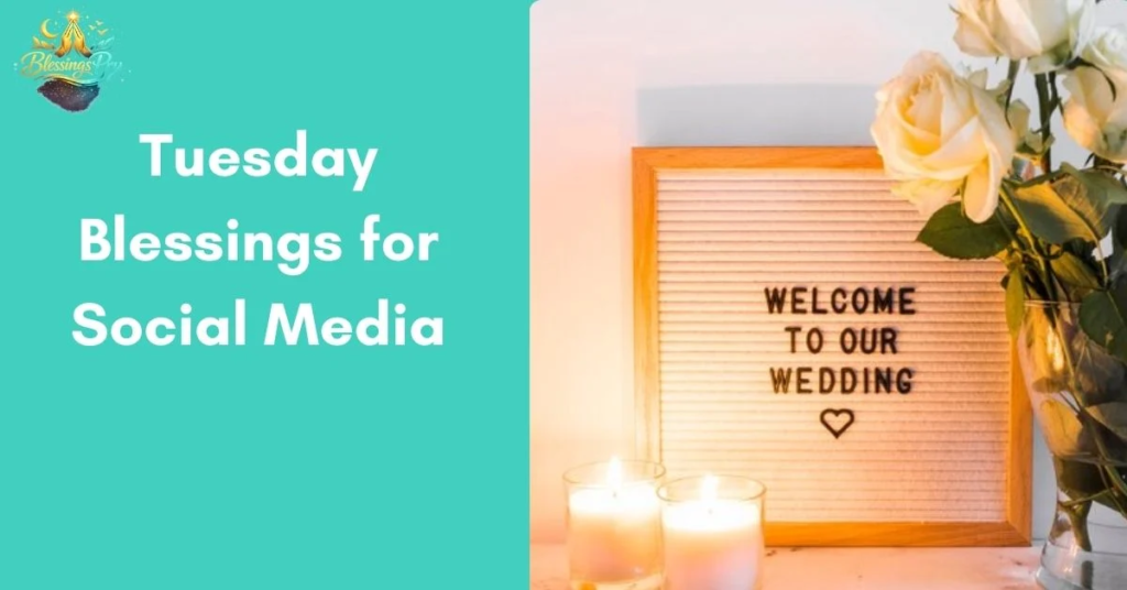 Tuesday Blessings for Social Media