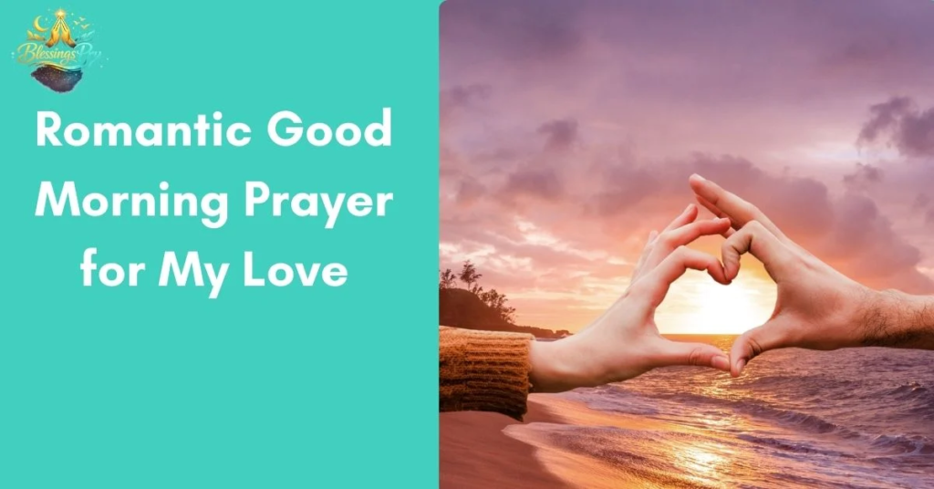 Romantic Good Morning Prayer for My Love