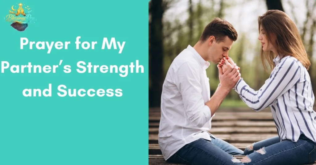 Prayer for My Partner’s Strength and Success