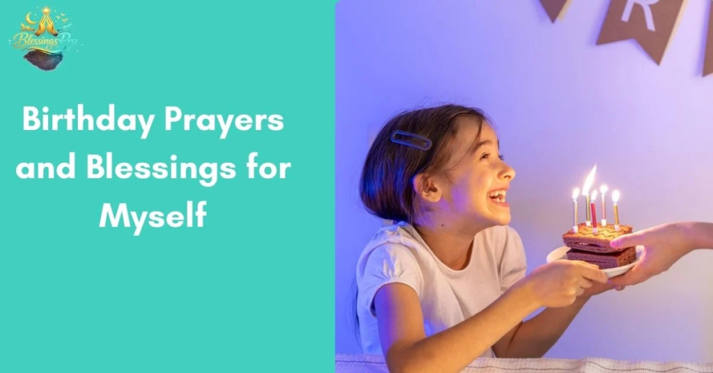 Birthday Prayers and Blessings for Myself