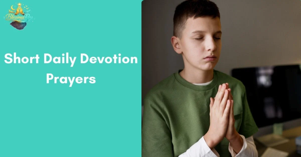 Short Daily Devotion Prayers