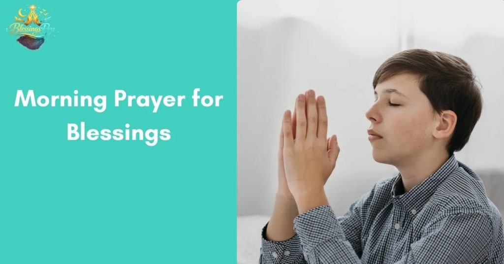 Morning Prayer for Blessings