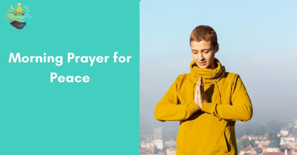 Morning Prayer for Peace