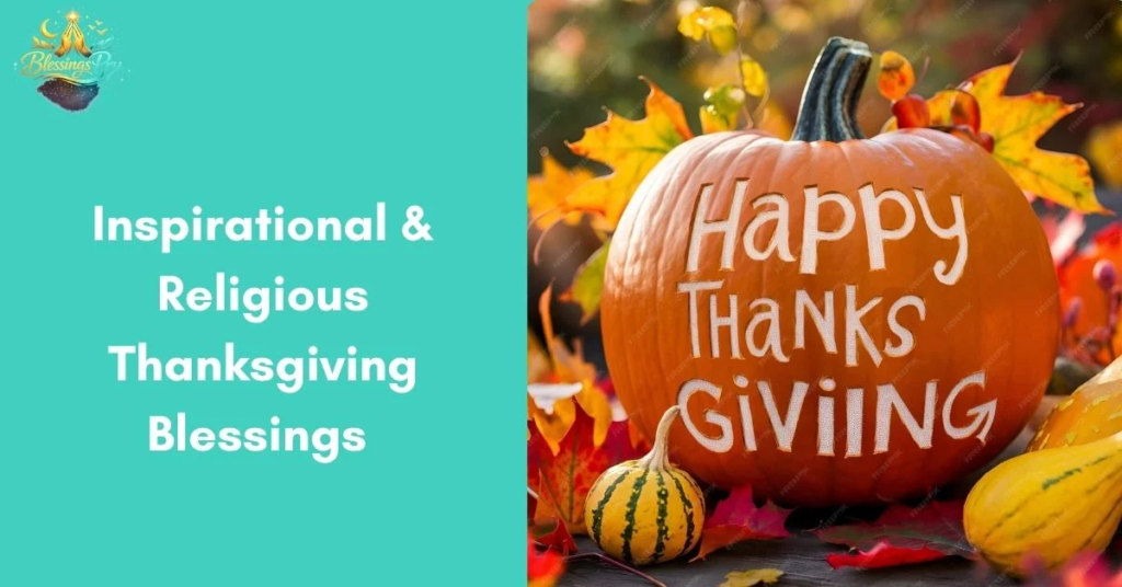 Inspirational & Religious Thanksgiving Blessings (Faith-Based)