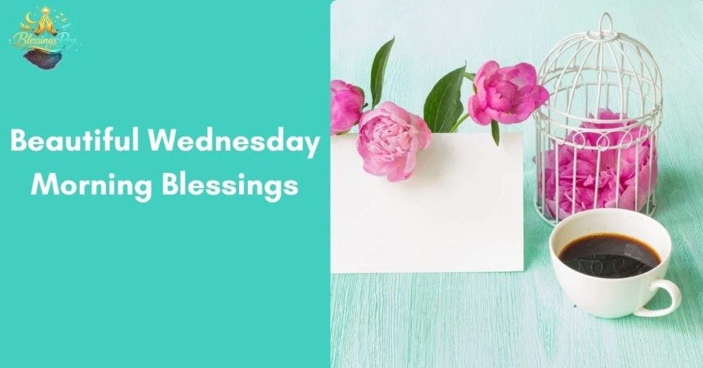 Wednesday Morning Blessings