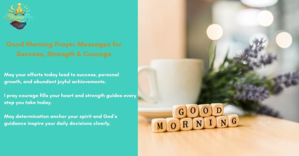 Good Morning Prayer Messages for Success, Strength & Courage