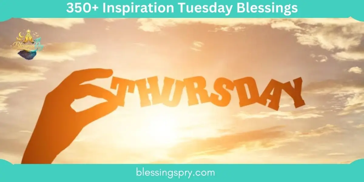 Inspiration Tuesday Blessings