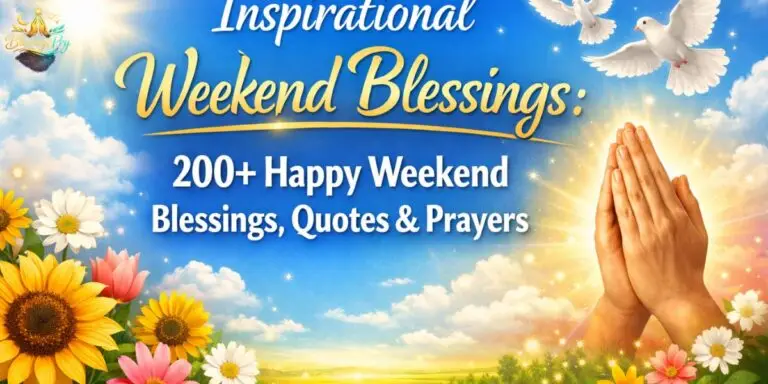 Inspirational Weekend Blessings