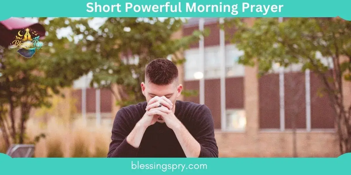 short powerful morning prayer