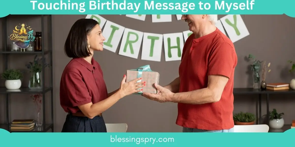 Touching Birthday Message to Myself: Heartfelt Prayers, Wishes, and Reflections